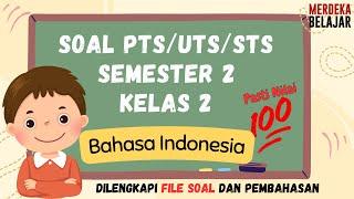 Soal PTS Bahasa Indonesia Kelas 2 Semester 2 Kurikulum Merdeka