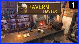 Its Good .. REALLY Good ► TAVERN MASTER Ep 1 ► New TycoonManagement Simulation Game 2021