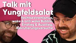 Yungfeldsalat im Gespräch über wokeanti-woke rechte Jugend Ein- Ausstieg - Bakoka 06.11