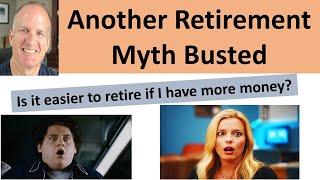 Will more money make it easier to retire?  My shocking answer.