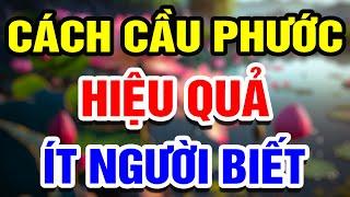 3 Cách Cầu Phúc Cực Dễ Nhưng Hiệu Quả Mà Nhiều Người Bỏ Qua  THHT