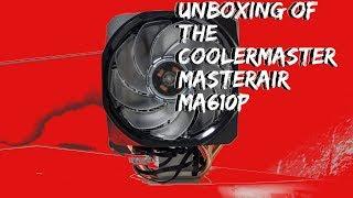 UNBOXING MasterAir MA610P from COOLERMASTER
