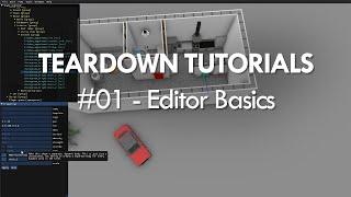 Teardown tutorials #01 - Editor basics