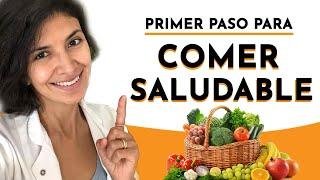 5  PASOS FÁCILES para comer sano TODOS los días ¿Cómo comenzar a comer de forma saludable?