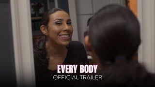 EVERY BODY - Official Trailer HD - Only In Theaters June 30
