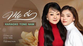 MẸ ƠI Karaoke Tone Nam - Myra Trần x Danh Ca Hương Lan x Phạm Hồng Phước