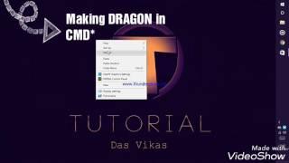 Making DRAGON in CMD