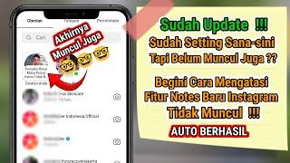 Cara Mengatasi Fitur Notes Instagram Tidak Muncul