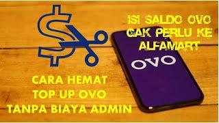 Cara Top Up OVO Tanpa Biaya Admin Isi Saldo OVO Gak Perlu ke Alfamart