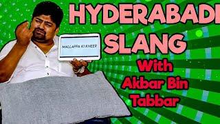 HYDERABADI SLANG W AKBAR BIN TABBAR  Hyderabad Diaries