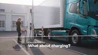 Volvo Trucks – Electric trucks what about charging?