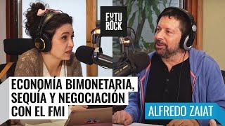 Economía bimonetaria sequía y negociación con el FMI Alfredo Zaiat con Julia Mengolini en #Segurola