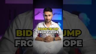 Biden vs Trump From Europe
