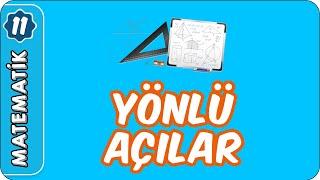 Yönlü Açılar  11.Sınıf Matematik