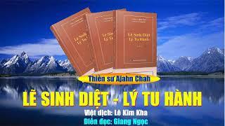 Lẽ sinh diệt lý tu hành - Quyển 1 - Thiền sư Ajahn Chah