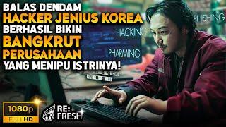 Balas Dendam Hacker Jenius Meretas & Menguras 375 Milyar Akibat Istrinya Ditipu Oleh Perusahaan