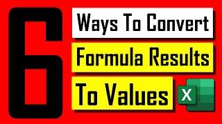 6 Ways To Convert Formula to Values in Excel