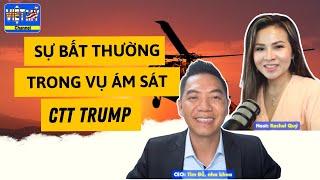 #252 - Cựu Quân Nhân Hoa Kỳ chia sẻ về Sự bất thường trong vụ ám sát ctt Trump