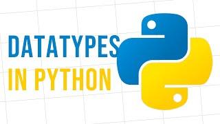 An intro to datatypes in Python