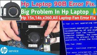 How To Repair a HP Error Code System Fan 90B  HP System Fan 90B Error Fix#90b #90bfanissue#hplaptop