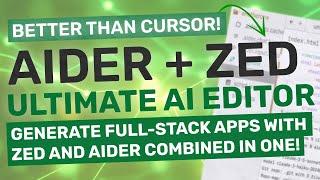 Zed AI + Aider  Generate Full-Stack Apps with Zed & Aider Combined Better than Cursor