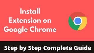 How to Install Extension on Google Chrome Updated  Add Extension on Google Chrome