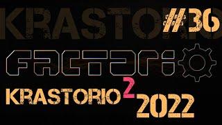 Factorio Krastorio 2022 ep.36 - Передастчик