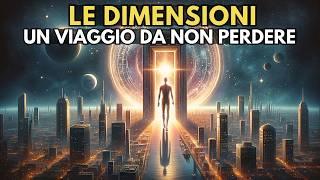 Da 3 a 5 Dimensione fino alla 12 Dimensione Viaggio Incredibile  Risveglio Spirituale