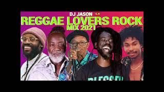 Reggae mix 2023 REGGAE LOVERS ROCK VS REGGAE VIBES BEST OLD SCHOOL REGGAE MIX DJ JASON 8764484549