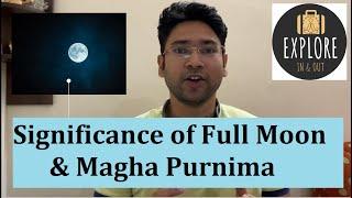 What is Magha Purnima Feb Month? What is the significance of Full Moon ?