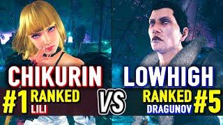 T8  CHIKURIN #1 Ranked Lili vs LOWHIGH #5 Ranked Dragunov  Tekken 8 High Level Gameplay