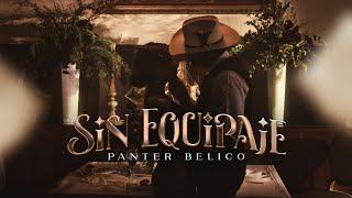 PANTER BÉLICO - SIN EQUIPAJE Video Oficial