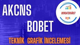 #akcns ve #bobet teknik analiz incelemesi #borsa #bist100