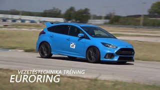 EURORING VEZETÉSTECHNIKAI TRÉNING  FOCUS RS  2024.09.01  #euroring #focusrs #ford #focusrsmk3 #rs