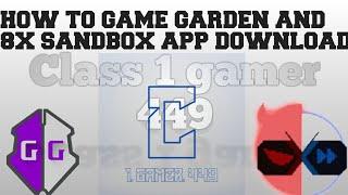 How to game garden app in 8x sandbox app download class 1 gamer 449