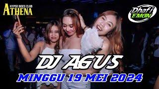 DJ AGUS TERBARU MINGGU 19 MEI 2024 FULL BASS  ATHENA BANJARMASIN