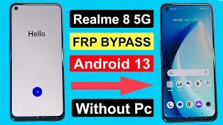 Realme 88-5G FRP BYPASS Android 13 Without pc Realme 8 RMX3085 Google Account Bypass 100% Free