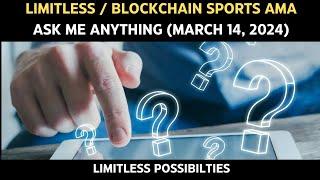 Limitless  Blockchain Sports AMA Ask Me Anything  March 14 2024