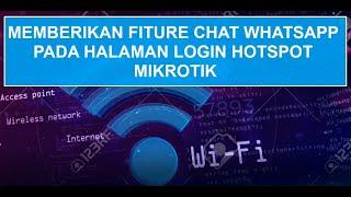 WhatsApp Chat Feature On Mikrotik Hotspot Login Page