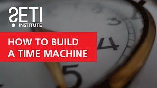 How to Build A Time Machine - Paul Davies