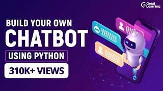 Build your own chatbot using Python  Python Tutorial for Beginners in 2022  Great Learning