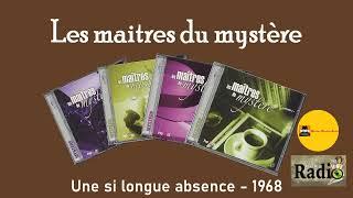 Une si longue absence   1968   Les maîtres du mystère