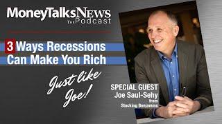 3 Ways Recessions Can Make You Rich