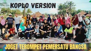 TEROMPET PEMERSATU BANGSA KOPLO VERSION By IDA Aerobic  Anna Farida