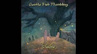 Gentle Fish Mumbling - Re​​Visions 2023 Dungeon Synth