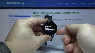 How to Factory Reset in SAMSUNG Galaxy Watch Active 2 – Restore Default  Wipe Data