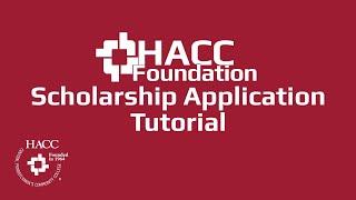 HACC Foundation Scholarship Application Tutorial