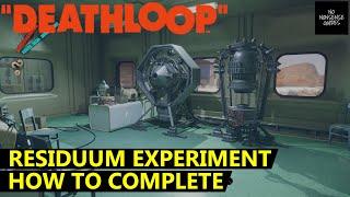Deathloop Residuum Experiment - Crank Wheel Location & What to Do With It