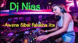 Dj Nias  Awena sibai falukha ita  Cover by  New music