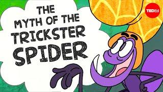 The myth of Anansi the trickster spider - Emily Zobel Marshall